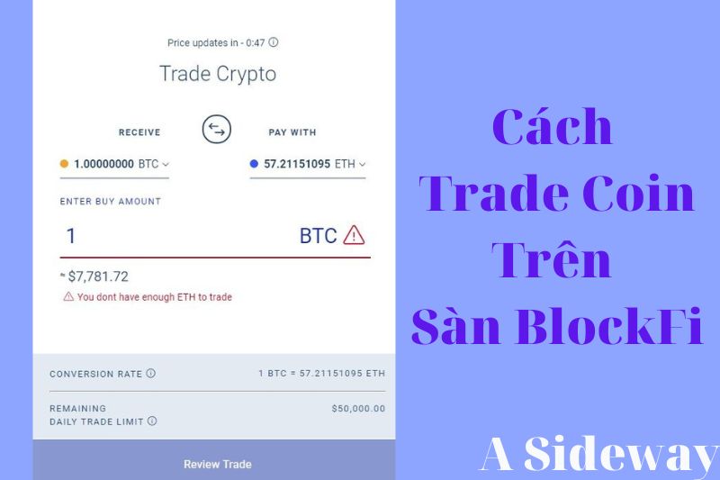 Cách Trade Coin trên sàn BlockFi
