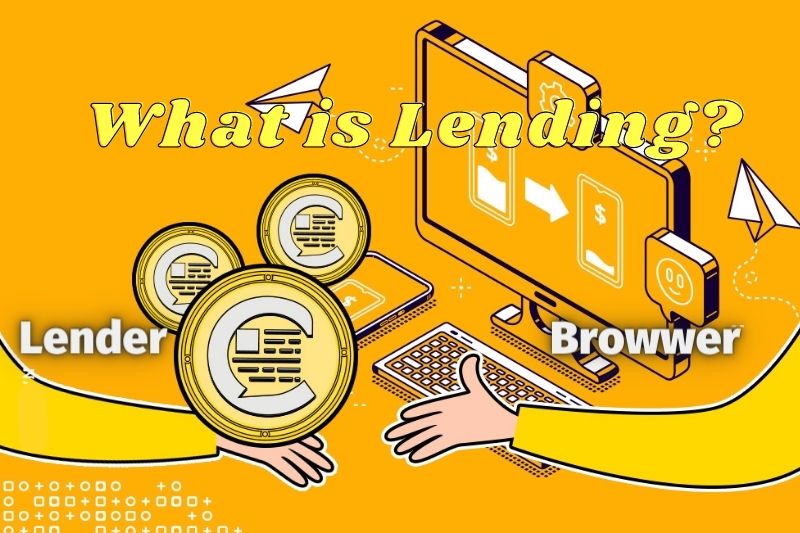 Lending Là Gì Kiến Thức Cần Biết Lending Trong Crypto 2022
