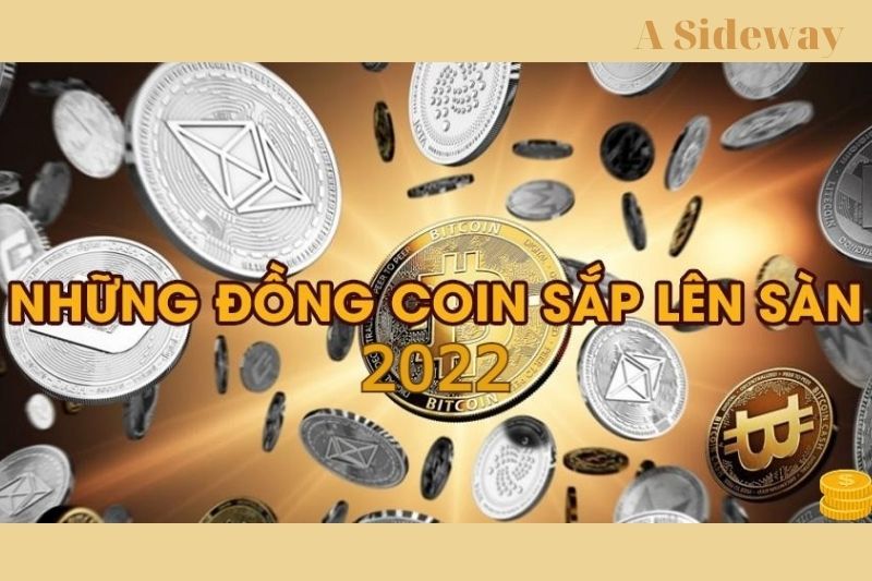 những đồng coin sắp lên sàn 2022