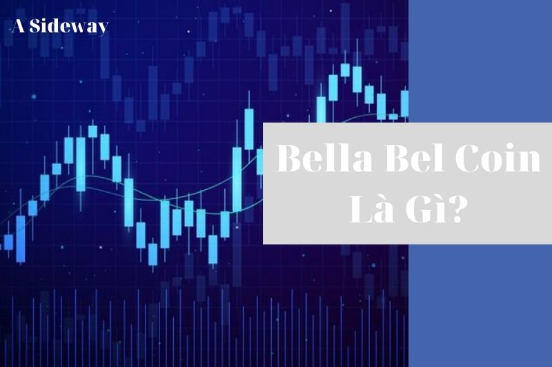 Bella Bel Coin La Gi 1
