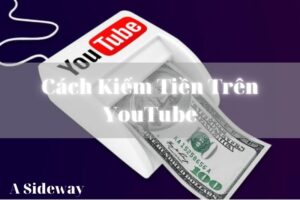 Cach Kiem Tien Tren YouTube