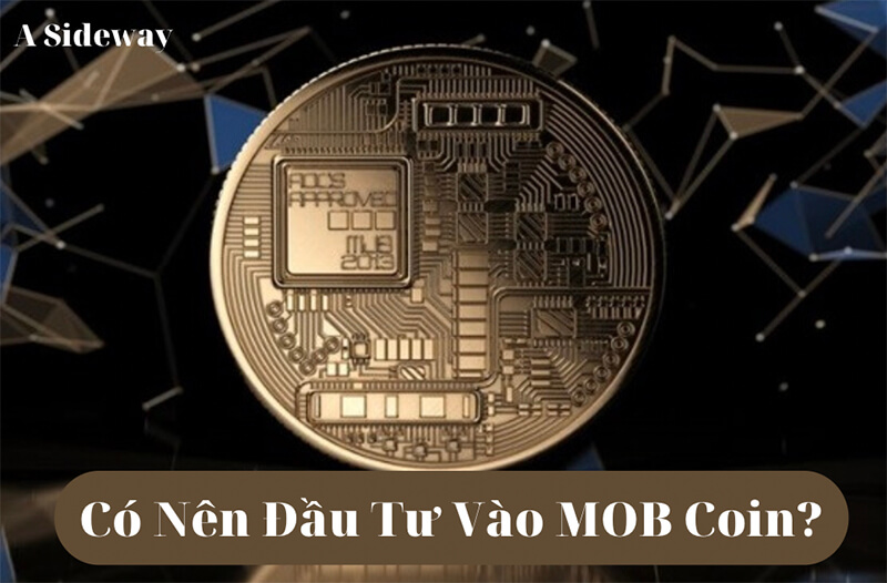 Nên hay không nên đầu tư vào MOB Coin?
