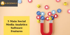 5 Main Social Media Analytics Software Features